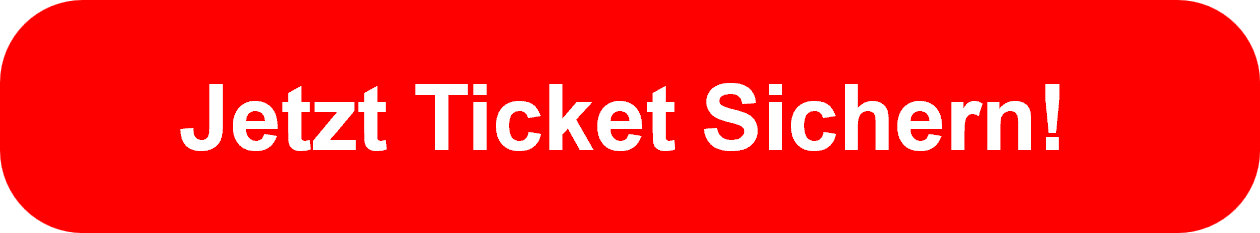 Jetzt schnell Ticket Sicher Button
